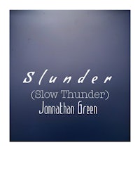 the cover of slunder slow thunder by jonathan green